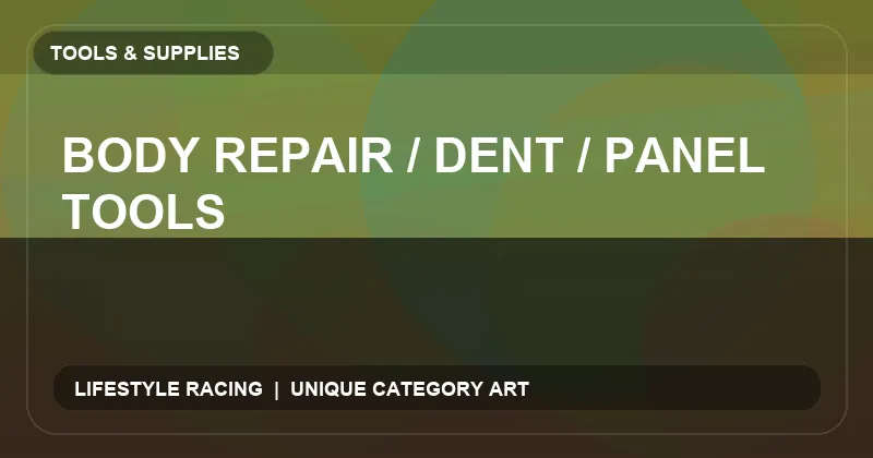 Body Repair / Dent / Panel Tools